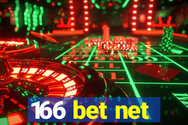 166 bet net